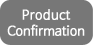 Direct product confirmation